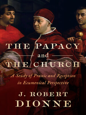 cover image of The Papacy and the Church